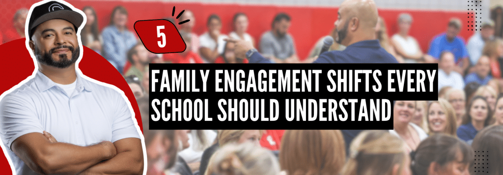 5 Family Engagement Shifts Every School Should Understand