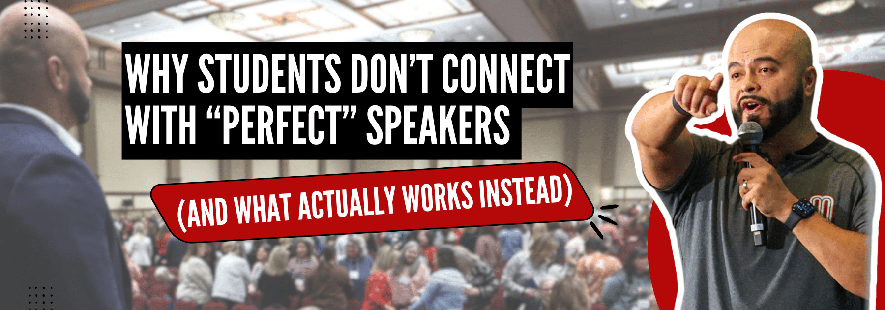 Why Students Don’t Connect With “Perfect” Speakers (And What Actually Works Instead)