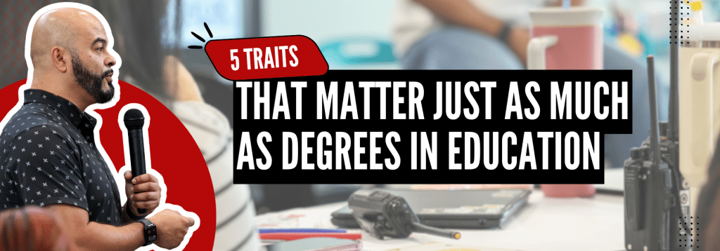 5 Traits That Matter Just as Much as Degrees in Education | Enresto Mejia, CoolSpeaker