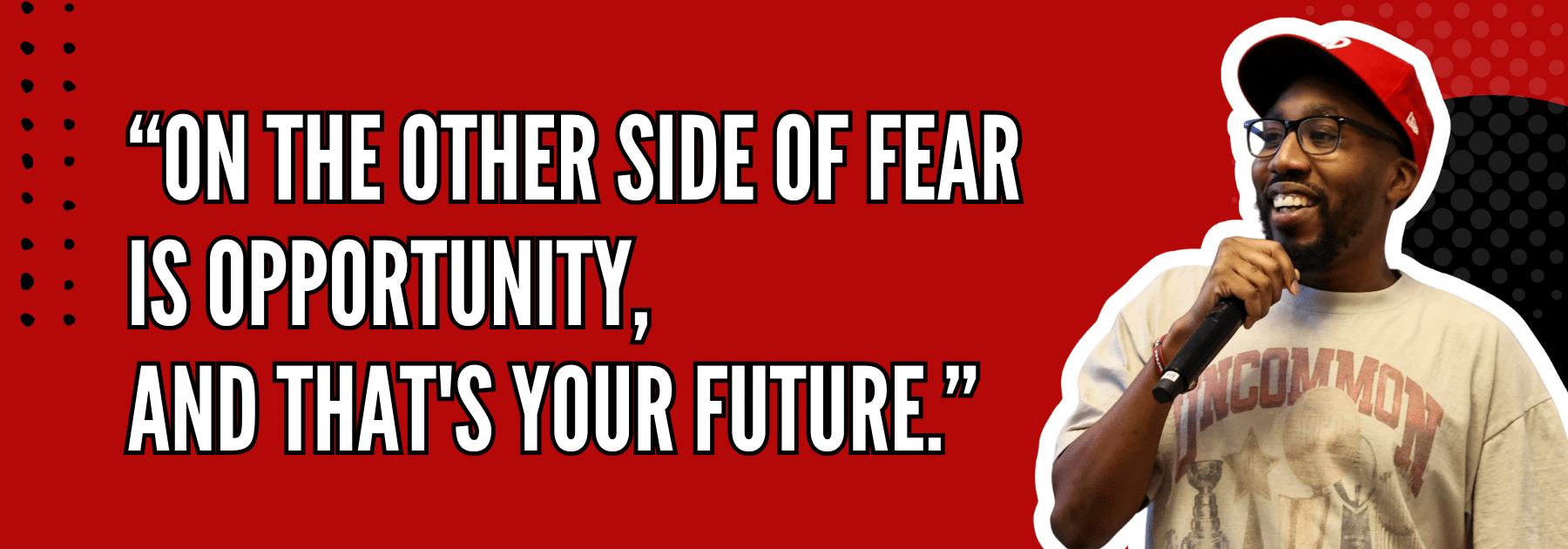 "On the other side of fear is opportunity, and that's your future" - Sam Brown | CoolSpeak