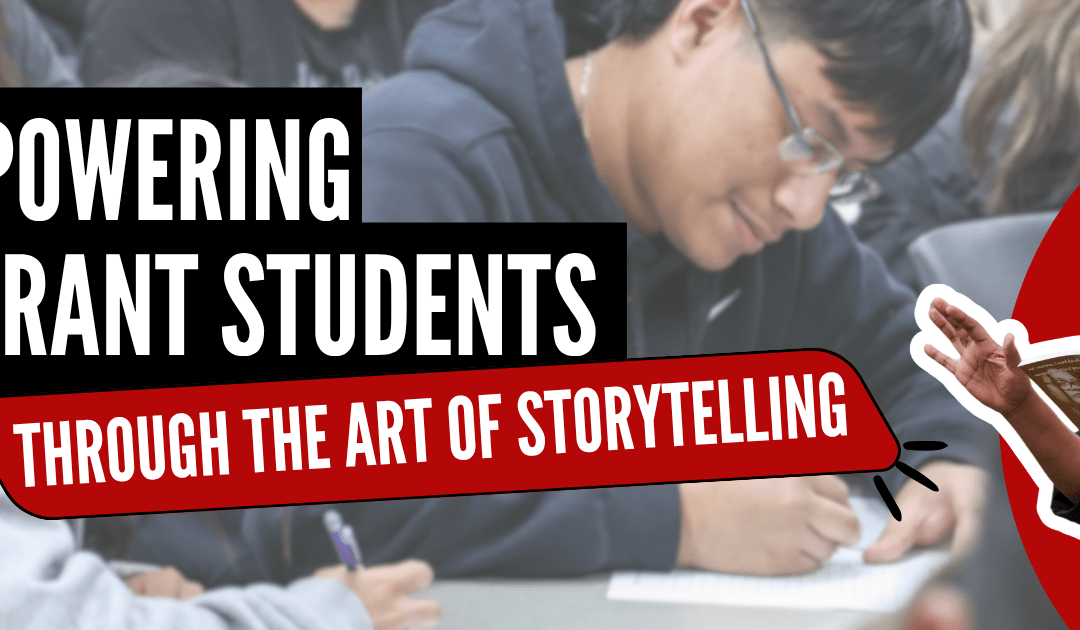 Empowering Migrant Students Through the Art of Storytelling